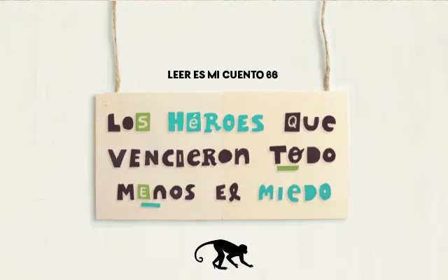 Los Héroes que Vencieron Todo Menos el Miedo