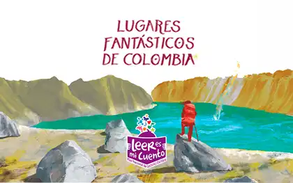 Lugares fantásticos de Colombia