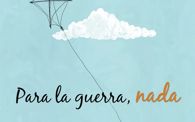 Para la Guerra Nada
